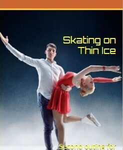 Skating on Thin Ice