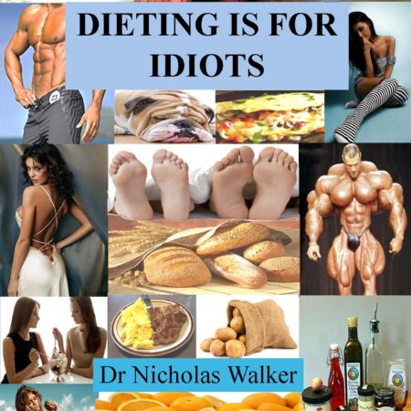 Dieting is for Idiots